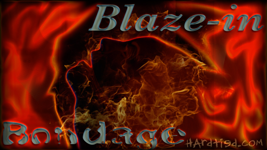Blaze-In Bondage